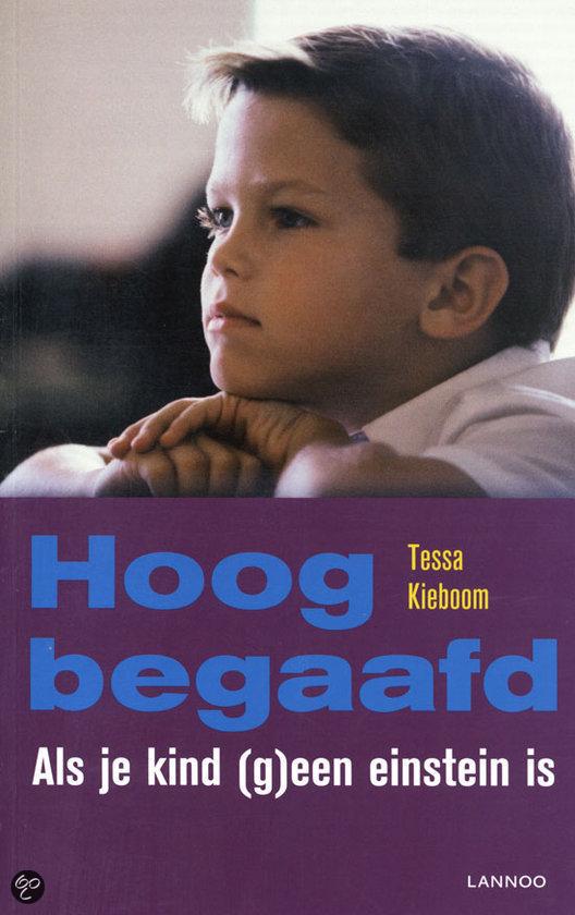 Hoogbegaafd. Als je kind (g)een einstein is